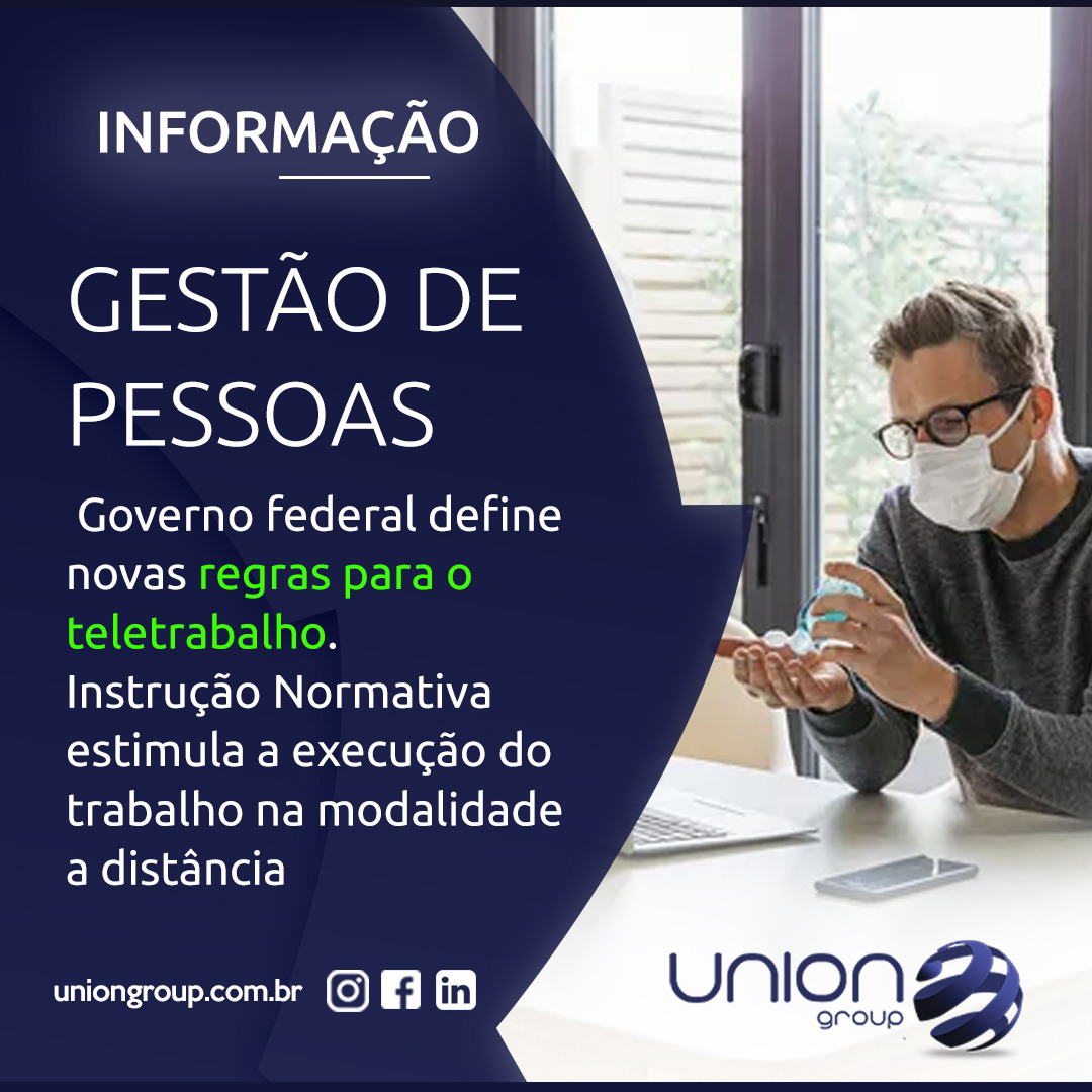 GESTÃO DE PESSOAS - Governo federal define novas regras para o teletrabalho